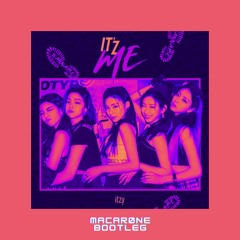 ITZY - WANNABE (macarone bootleg)