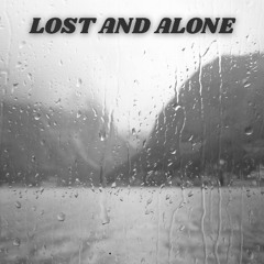 LOST AND ALONE