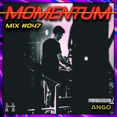 Momentum Mix #047 - Ft. Ango