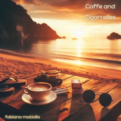 Coffe and Cigarretes