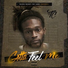 Gotta Feel Me