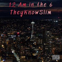12 Am in the 6