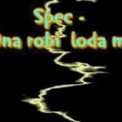 Spec - Ona robi loda mu