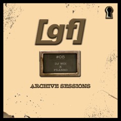 ARCHIVE SESSIONS #05 - DJ WOI X FRANKO MC
