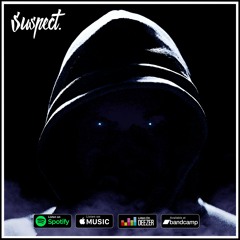 SUSPECT (on Spotify & all platforms)
