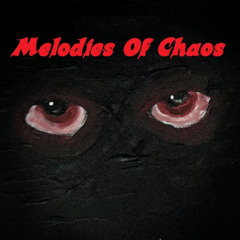 Melodies Of Chaos