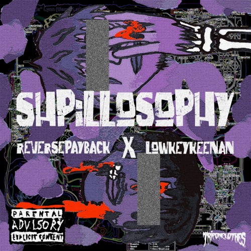 SHPILLOSOPHY - Reverse Playback x Lowkeykeenan