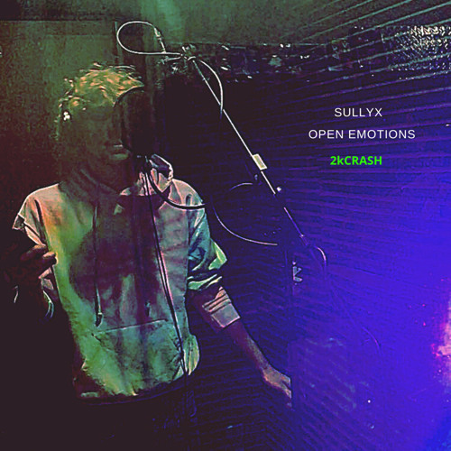 Open Emotions - sullyx X 2kCRASH