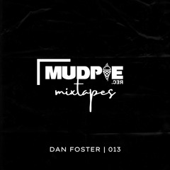 Dan Foster | MudPie Mixtape 013