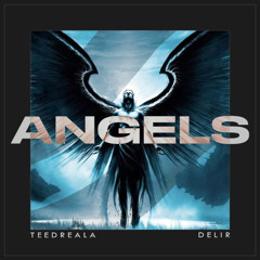 angels (ft. DeliЯ)