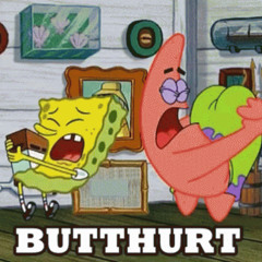 BUTTHURT