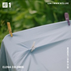 Elena Colombi 12/07/2021 - NTS Radio