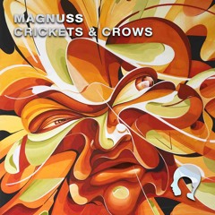 Magnuss - Crickets & Crows [FREE DOWNLOAD]