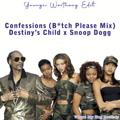Confessions (B_tchPlease Mix) [Younge WartHawg Edit]