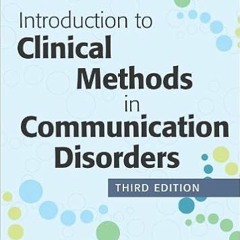 (Download❤️eBook)✔️ Introduction to Clinical Methods in Communication Disorders Full Audiobook