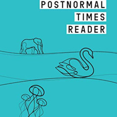 [ACCESS] KINDLE 📬 The Postnormal Times Reader by  Ziauddin Sardar [EBOOK EPUB KINDLE