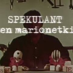 Spekulant - Sen marionetki