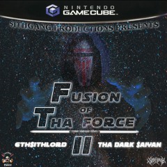 Fusion Of Tha Force II [prod.BDB]
