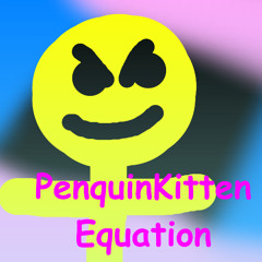 PenquinKitten Equation