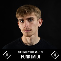 SUBSTANTIV podcast 179 - PUNKTMIDI