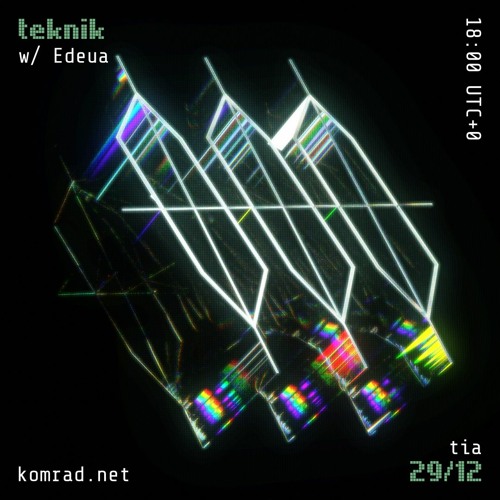 teknik 001 w/ Edeua