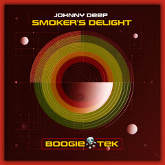 Smokers Delight (Johnny Deep Rework)