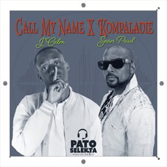 J'Calm, Sean Paul -Call My Name X Kompaladie (riddim)