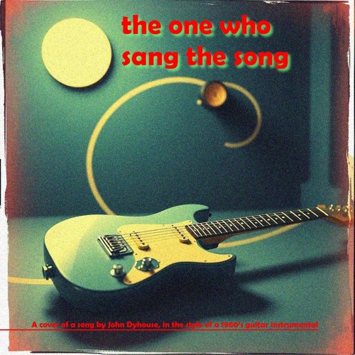 The One Who Sang The Song