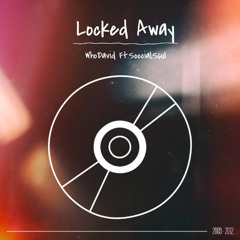 Locked away Ft.Soccial,S6ul