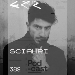 CLR Podcast 389 I Sciahri