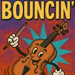 Bouncin'