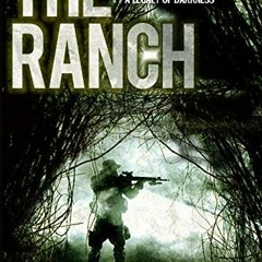 Read EPUB KINDLE PDF EBOOK The Ranch: A Legacy of Darkness (The Legacy Series Book 3) by  Sean Lisco