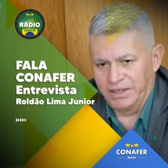 FALA CONAFER PODCAST #20 - ROLDÃO LIMA JUNIOR