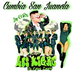 Cumbia San Juanela - Grupo Los Kiero De Edgar Zacary 2025 Limpia