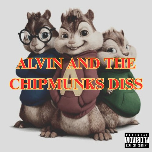 ALVIN AND THE CHIPMUNKS DISS
