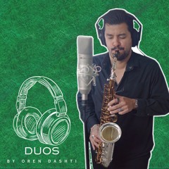 DUOS - Asa Branca (Oren Dashti & Diogo Pinheiro)
