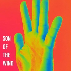 Son of the wind.