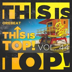 Orebeat # This Is Top Vol44