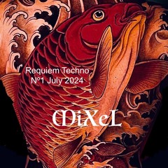 "Requiem Techno"  Nº 1- Juillet 2024
