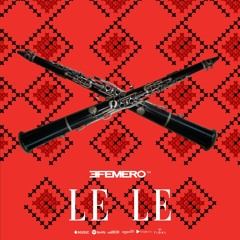 Efemero - Le Le (Official Single)