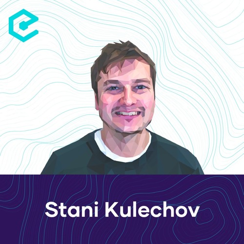 #555 Stani Kulechov: Aave – ‘Aave v4 Will Unify Cross-Chain Liquidity’