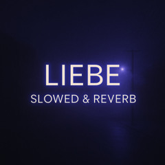Liebe Slowed und Reverb