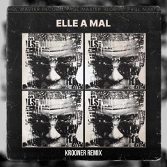 NINHO & NISKA - ELLE A MAL (KROONER REMIX)