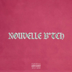 Nouvelle B*tch