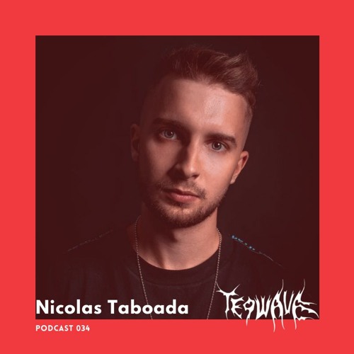 Nicolas Taboada | Teqwave podcast 034