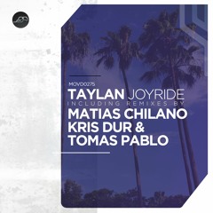 PREMIERE: TAYLAN - Joyride (Matias Chilano Remix) [Movement Recordings]