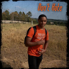 Don't Hate