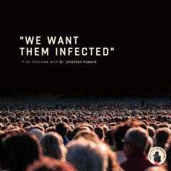 #349 | We Want Them Infected w/ Jonathan Howard