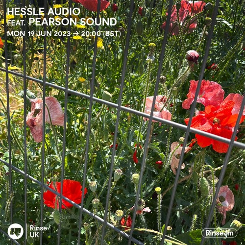 Hessle Audio feat. Pearson Sound - 19 June 2023