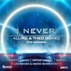 QHM737 - Alliro & Theo Gomez - I Never (Victor Cabral Remix)